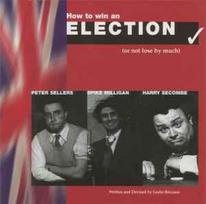CD Harry Secombe & Peter Sellers & Spike Milligan - How To Win An Election (Or Not Lose By Much) (naudota)