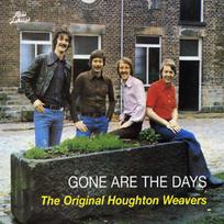 CD The Houghton Weavers – Gone Are The Days (naudota)