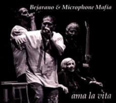 CD+DVD Bejarano* & Microphone Mafia – Ama La Vita (naudota)