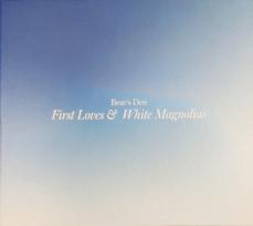 CD Bear's Den – First Loves & White Magnolias (naudota)