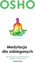 Meditacija užsiėmusiems Osho - Boguslawa Jurkevich Osho