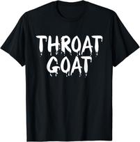 Funny Throat Goat - Adult Humor Sarcastic Outfit T-Shirt Funny Birthday Gift Shirts Men Clothing Tops Graphic T Shirts Camisas L black