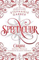 Spectacular - Stephanie Garber