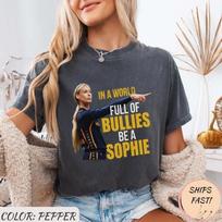Cunningham Point In A World Full Of Bullies Be A Sophie T Shirt reprint S