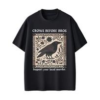 Crows Before Bros Funny Meme T-shirt Unique Bird Nature Tshirt Men Women Casual pure Cotton Vintage T Shirts Men T-shirts - M... 2XL įvairiaspalvis