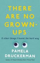 There Are No Grown-Ups