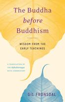 Buddha before Buddhism