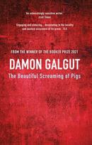 The Beautiful Screaming of Pigs