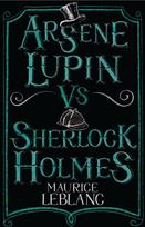 Arsene Lupin vs Sherlock Holmes