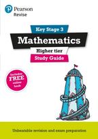 Pearson REVISE Key Stage 3 Maths (Higher) Study Guide for preparing for GCSEs in 2025, 2026: GCSE Preparation