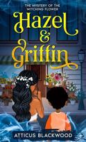 Hazel & Griffin: Mystery of the Witching Flower, Hazel & Griffin: Mystery of the Witching Flower