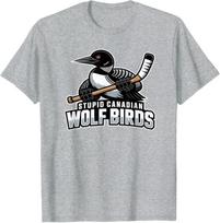 Stupid Canadian Wolf Bird - Hockey T-Shirt S black