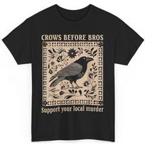 Crows Before Bros Gothic Crow Art T Shirt Unisex Heavy Cotton Tee 3XL įvairiaspalvis