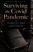 SURVIVING THE COVID PANDEMIC: Contents of a Diary