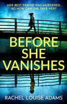 Before She Vanishes