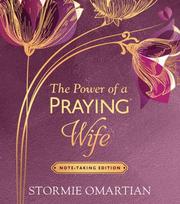 The Power of a Praying Wife Note-Taking Edition - Stormie Omartian