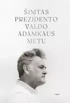 KNYGA Šimtas Prezidento Valdo Adamkaus metų