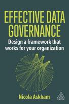 Effective Data Governance: Design a Framework That Works for Your Organization