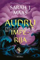 Audrų imperija. Serijos „Stiklo sostas“ penkta knyga - Sarah J. Maas