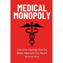 Medicininis Monopolis Minkštais viršeliais, aut. Daktaras. Kevin Reese UKN1568