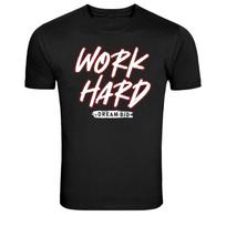 Work Hard Dream Big Motivation Graphic T-Shirt 3XL black