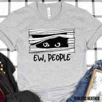 Ew People Shirt Black Cat Men's TShirt Sarcasm Shirt Antisocial Introvert Tee, Humorous Sarcastic Shirt for Friend Workout Tee 4XL gray