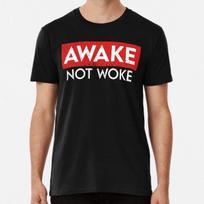 Awake Not Woke Cancel Culture  S to 5XL Made in the AU/USA T-Shirt Mens Womens Tees Top L brown