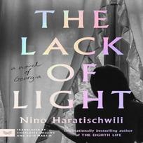 The Lack of Light by Nino Haratischwili Paperback Book 9780063253612