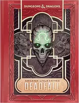 Dungeons & Dragons: Arcana Unleashed - Deadfall knyga (Alt cover)