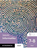 Šviesa Informatika. Vadovėlis 7-8 klasei, 1 dalis, serija Horizontai
