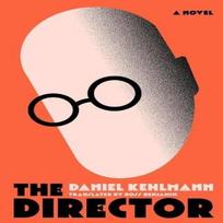The Director by Daniel Kehlmann Hardback Book 9781529435115
