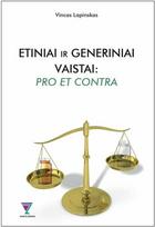 Etiniai ir generiniai vaistai: pro et contra - Vincas Lapinskas