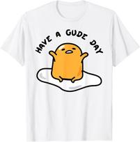 Gudetama Have a Gude Day Good Day T-Shirt Mens Womens Tees Top 5XL įvairiaspalvis