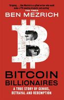 Bitcoin Billionaires: A True Story of Genius, Betrayal and Redemption