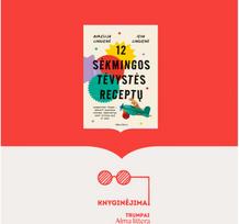 KNYGINĖJIMAI. 12 sėkmingos tėvystės receptų - Alma littera