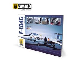 AMMO MIG - F-104G Starfighter - VISUAL MODELERS GUIDE (English, Castellano, Italiano), 6004