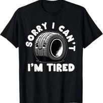 Funny Mechanic Tire Repair Car Repair Lazy People Flat Tire T-Shirt S juoda