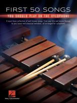 First 50 Songs You Should Play on Xylophone Various Composers Percussion Sheet Music Songbook for Early Level Players 50 Pop Movie Jazz Classical Favorites in Progressive Order
