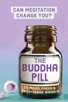 Buddha Pill: Can Meditation Change You? New edition