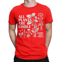 Unisex TShirt All Plants are Edible Some Only Once Funny Plant Quote Pure Cotton Tee Shirt Short Sleeve T Shirts Tops Summer S white