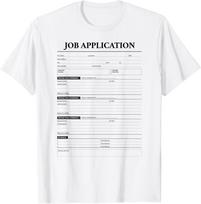 Job Application Form Jumpscare For Employment Costume T-Shirt L white