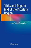 Tricks and Traps in MRI of the Pituitary Region, Tricks and Traps in MRI of the Pituitary Region