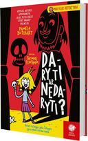 Mokyklos detektyvai 15. Daryti ar nedaryti? - Pamela Butchart