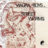 Viagra Boys - Street Worms (Clear) 1LP (vinilinė plokštelė)
