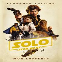Solo A Star Wars Story by Mur Lafferty Paperback Book 9781787462076