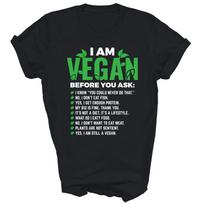 I Am Vegan Before You Ask Vegetarian Unisex Shirt Gift 120 green