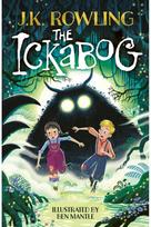 The Ickabog: The bestselling fairytale, now illustrated by Ben Mantle