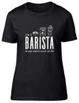 I'm a Barista So You Don't Have to Be Funny Womens T-Shirt Ladies Gift Tee 2XL black