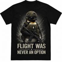 Flight Was Never an Option Penguin Shirt, Tactical Penguin T-Shirt, Funny Military Penguin Tee, 130 black