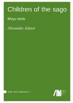 Children of the sago : Muyu texts